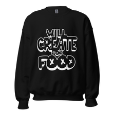 Load image into Gallery viewer, &#39;Will Create For Food&#39; sweatshirt
