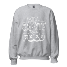 Load image into Gallery viewer, &#39;Will Create For Food&#39; sweatshirt
